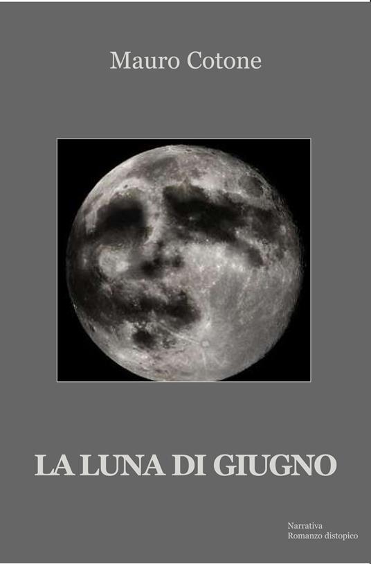 La luna di giugno - Mauro Cotone - copertina