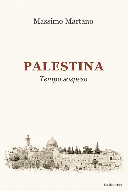 Palestina. Tempo sospeso - Massimo Martano - copertina