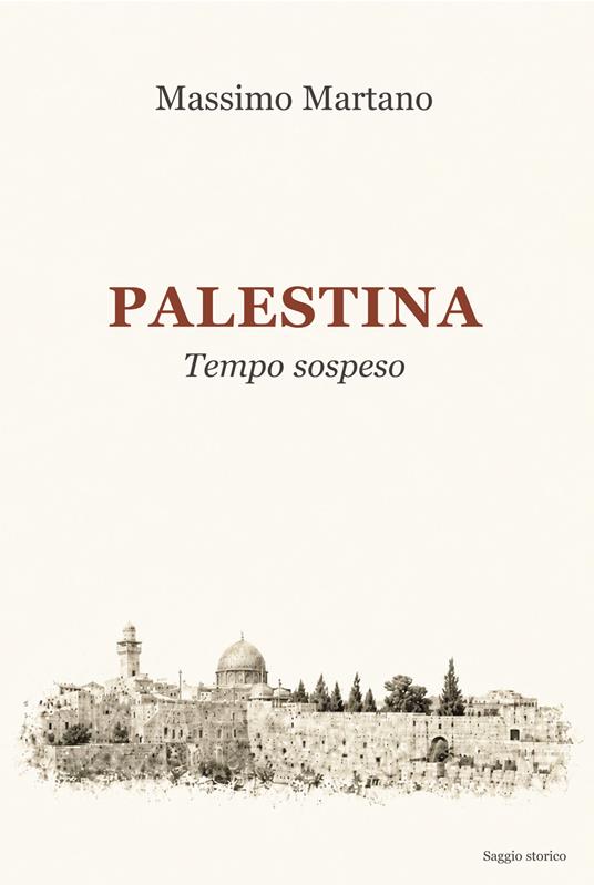 Palestina. Tempo sospeso - Massimo Martano - copertina