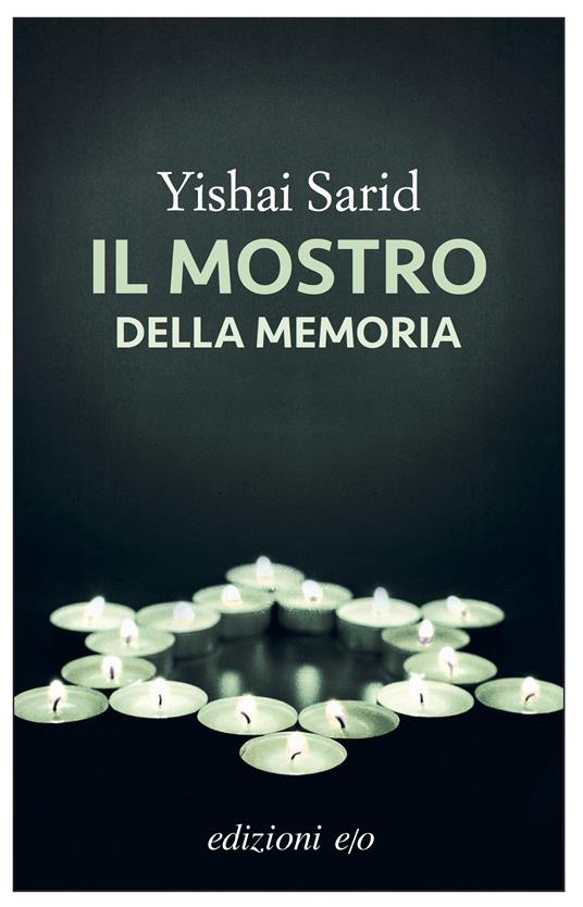 Il mostro della memoria - Yishai Sarid,Alessandra Shomroni - ebook