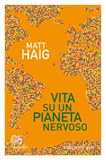 Vita su un pianeta nervoso