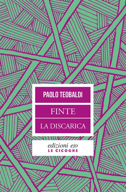 Finte-La discarica - Paolo Teobaldi - ebook