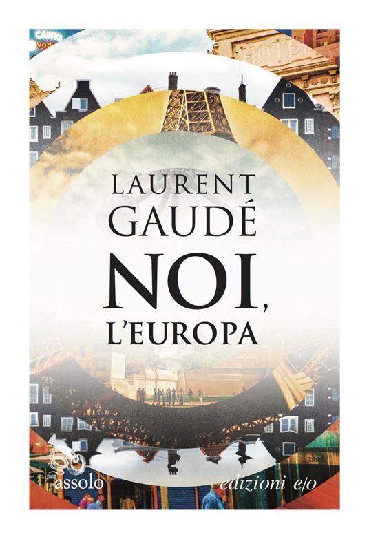 Noi, l'Europa - Laurent Gaudé,Alberto Bracci Testasecca - ebook