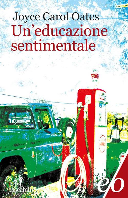 Un' educazione sentimentale - Joyce Carol Oates - copertina