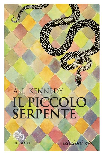 Il piccolo serpente - A. L. Kennedy,Silvia Montis - ebook