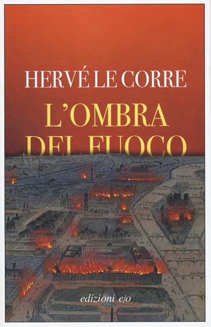 L' ombra del fuoco - Hervé Le Corre - copertina