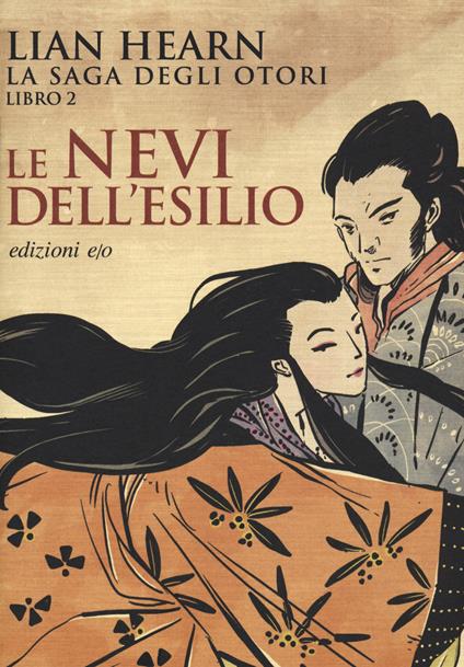 Le nevi dell'esilio. La saga degli Otori. Vol. 2 - Lian Hearn - copertina