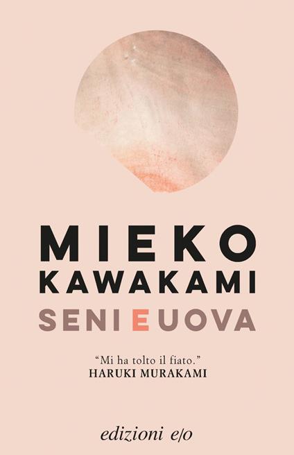 Seni e uova - Mieko Kawakami,Gianluca Coci - ebook