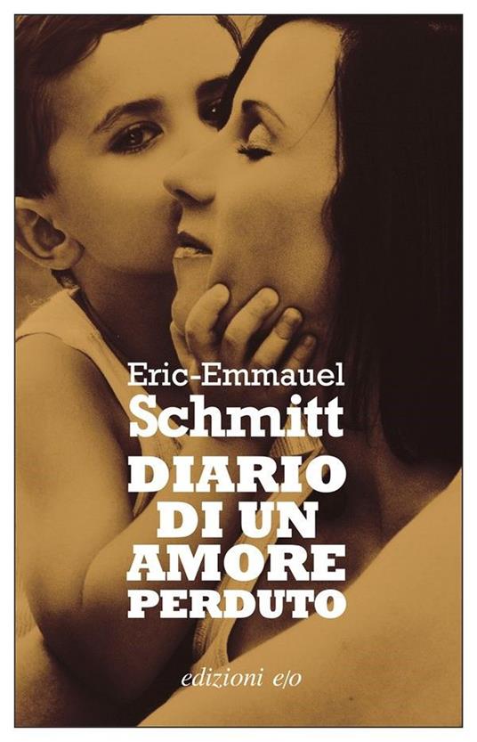 Diario di un amore perduto - Eric-Emmanuel Schmitt - copertina