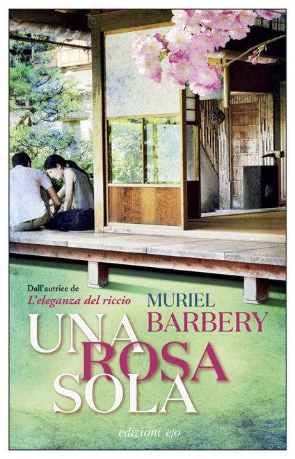 Una rosa sola - Muriel Barbery,Alberto Bracci Testasecca - ebook