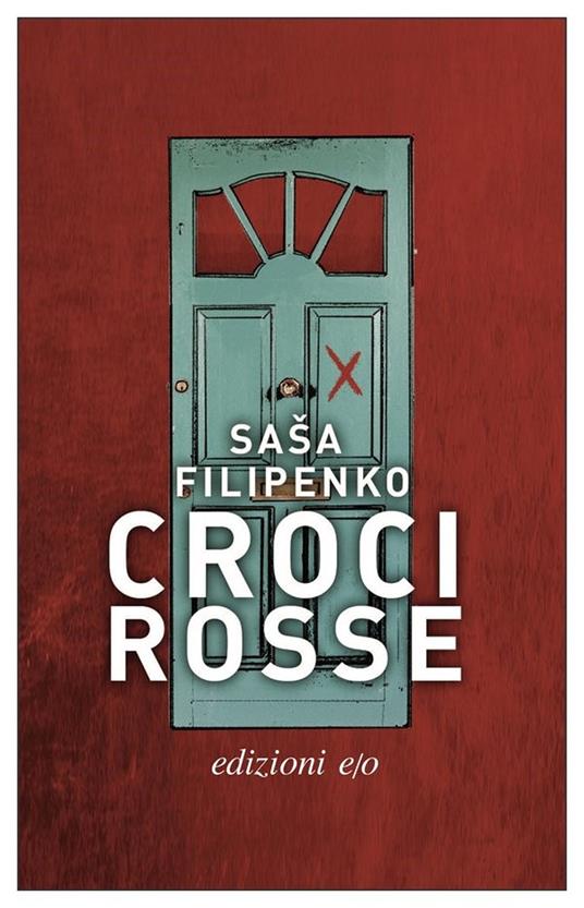 Croci rosse - Sasa Filipenko - copertina