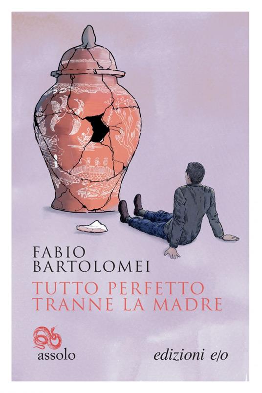 Tutto perfetto tranne la madre - Fabio Bartolomei - ebook