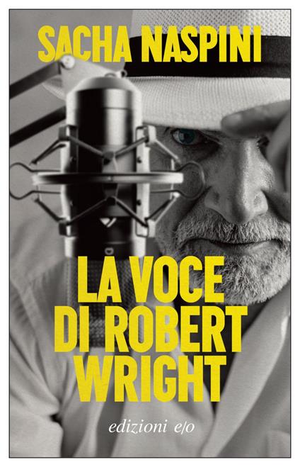 La voce di Robert Wright - Sacha Naspini - ebook