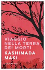 Viaggio nella terra dei morti