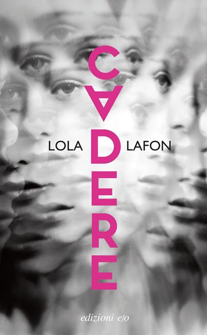 Cadere - Lola Lafon,Silvia Turato - ebook