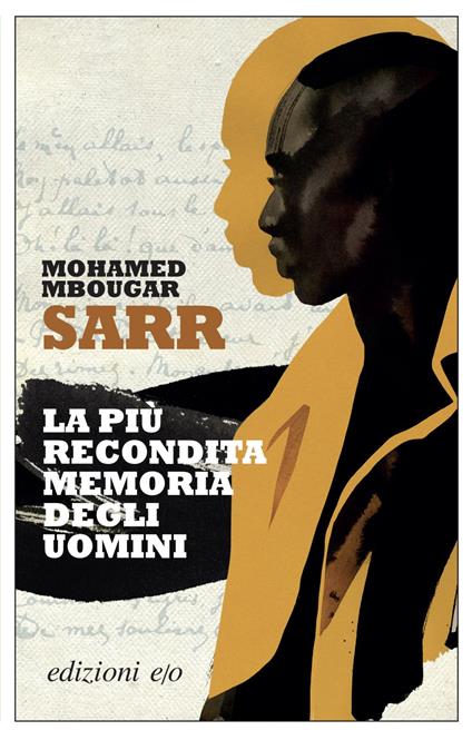 La più recondita memoria degli uomini - Mohamed Mbougar Sarr,Alberto Bracci Testasecca - ebook