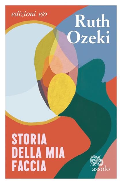 Storia della mia faccia - Ruth Ozeki,Tiziana Lo Porto - ebook