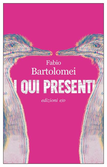 I qui presenti - Fabio Bartolomei - copertina
