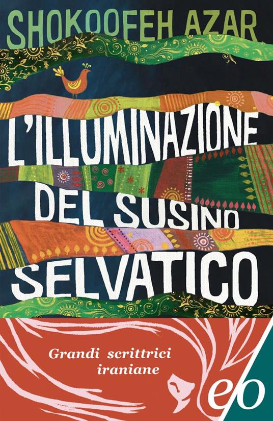 L'illuminazione del susino selvatico - Shokoofeh Azar - copertina