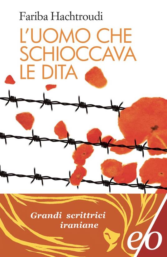 L'uomo che schioccava le dita - Fariba Hachtroudi - copertina