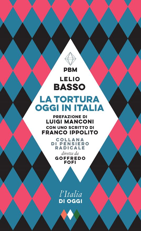 La tortura oggi in Italia - Lelio Basso - copertina