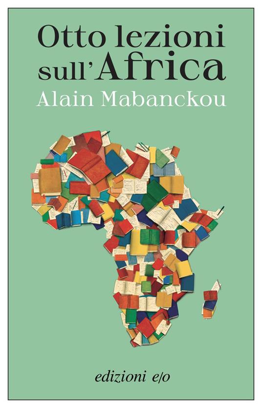 Otto lezioni sull'Africa - Alain Mabanckou,Lorenzo Alunni - ebook