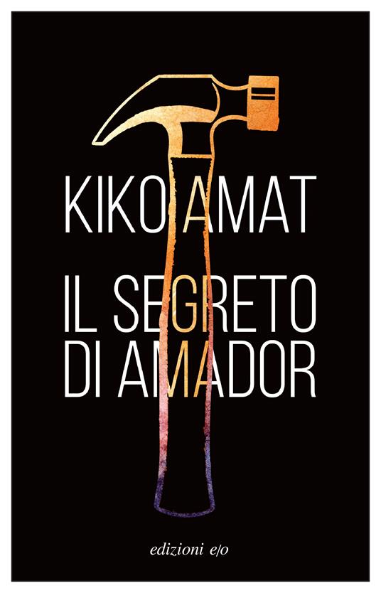 Il segreto di Amador - Kiko Amat - copertina