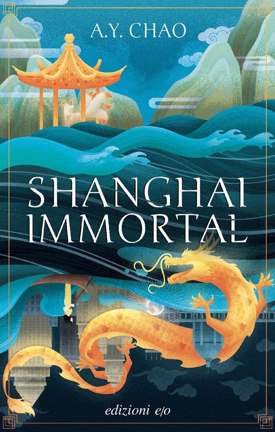 Shanghai immortal - A.Y. Chao,Tiziana Lo Porto - ebook