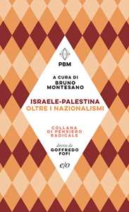 Libro Israele-Palestina. Oltre i nazionalismi 