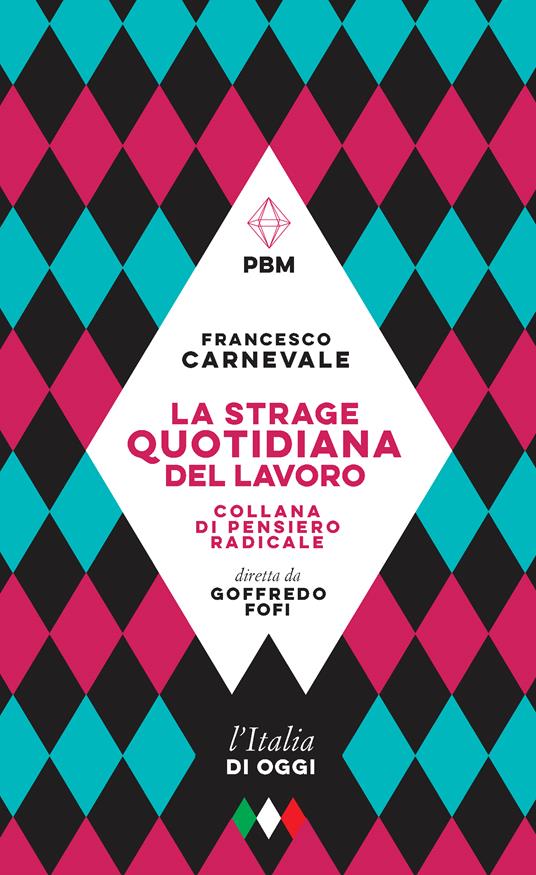 La strage quotidiana del lavoro - Francesco Carnevale - copertina