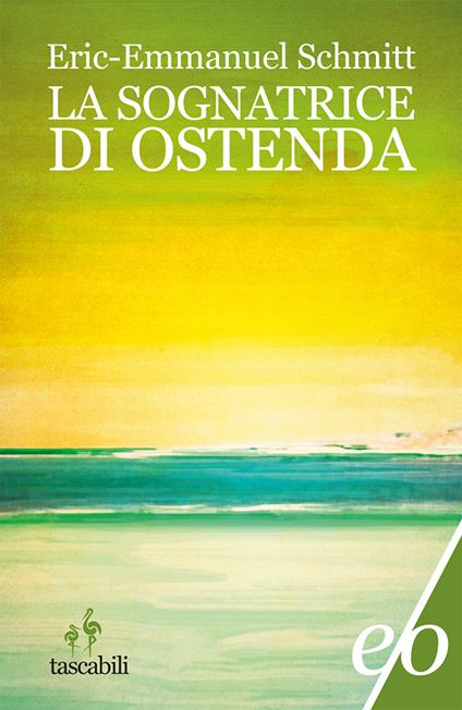 La sognatrice di Ostenda - Eric-Emmanuel Schmitt,Alberto Bracci Testasecca - ebook
