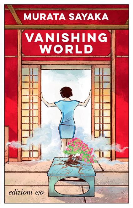 Vanishing world. Ediz. italiana - Sayaka Murata,Anna Specchio - ebook