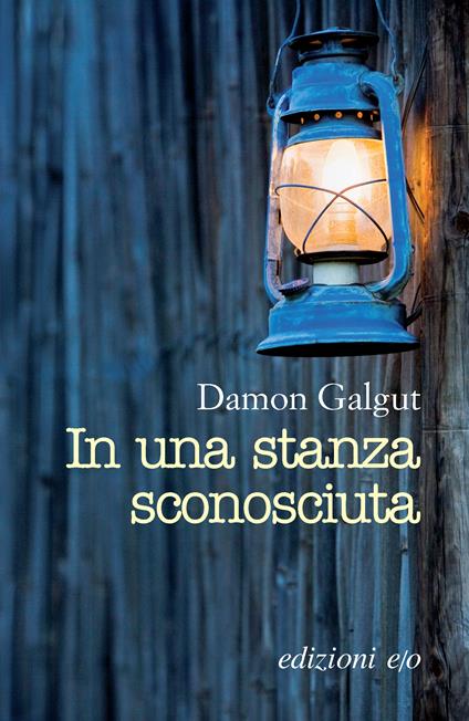 In una stanza sconosciuta - Damon Galgut - copertina