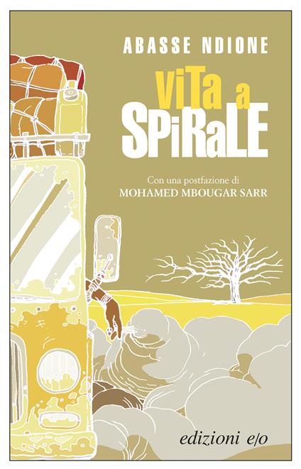 Vita a spirale. Nuova ediz. - Abasse Ndione - copertina