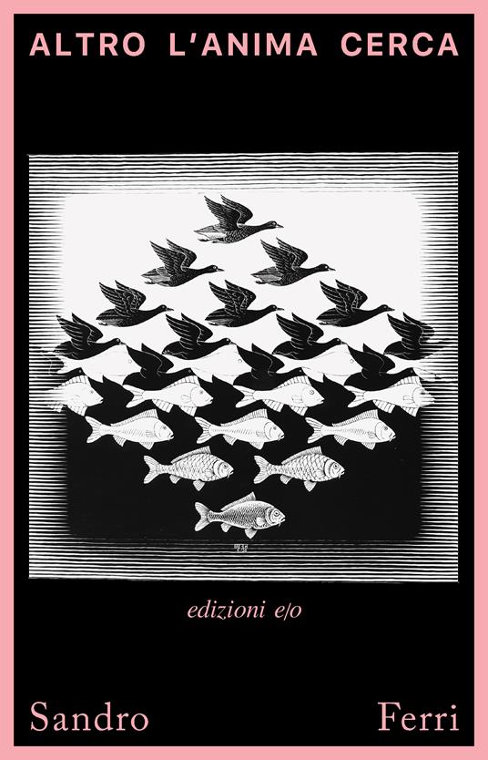 Copertina del libro Altro l'anima cerca di Sandro Ferri
