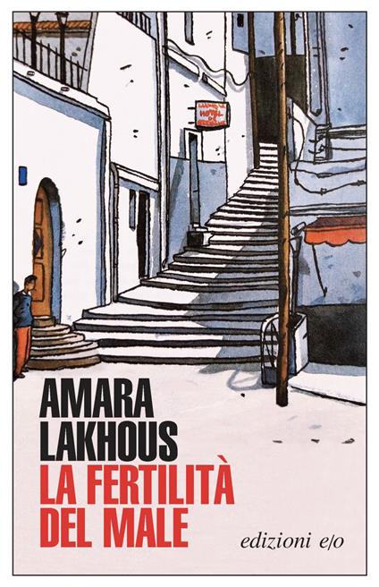 La fertilità del male - Amara Lakhous,Francesco Leggio - ebook