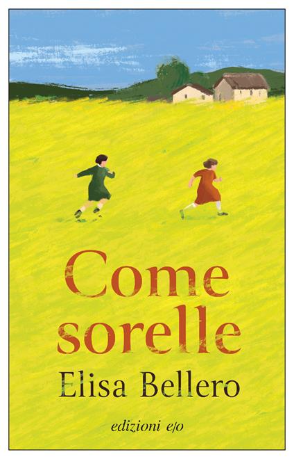 Come sorelle - Elisa Bellero - copertina