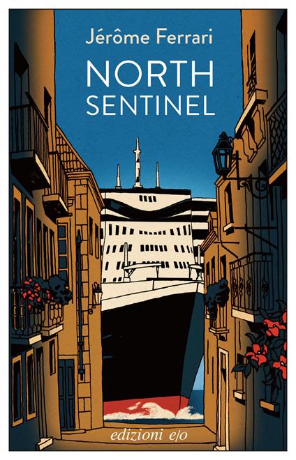 North sentinel - Jérôme Ferrari - copertina