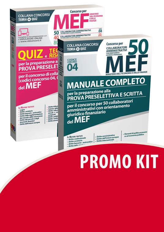 Kit Concorso per 50 collaboratori amministrativi MEF. Manuale completo-Concorso per 50-40-80 collaboratori amministrativi MEF. Quiz e tecniche di risoluzione per la preparazione alla prova preselettiva per il concorso di collaboratori amministrativi con orientamento giuridico (codici concorso 04, 05, 06) del MEF - copertina