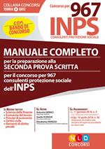 Manuale completo per la preparazione alla seconda prova scritta per il concorso per 967 consulenti protezione sociale dell'INPS