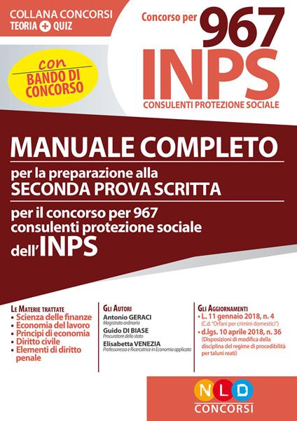 Manuale completo per la preparazione alla seconda prova scritta per il concorso per 967 consulenti protezione sociale dell'INPS - Antonio Geraci,Guido Di Biase,Elisabetta Venezia - copertina