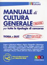 Manuale di cultura generale per tutte le tipologie di concorso. Teoria + quiz. Ediz. minor. Con espansione online