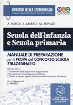 Scuola dell'infanzia e scuola primaria. Manuale di preparazione per la prova del concorso scuola straordinario. Con espansione online