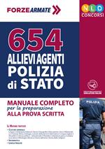 654 Allievi Agenti Polizia di Stato. Manuale completo per la preparazione alla prova scritta. Con software di simulazione