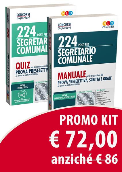 Kit 224 posti per segretario comunale: Manuale per la preparazione alla prova preselettiva, scritta e orale-Quiz per la preparazione alla prova preselettiva del concorso per segretario comunale - copertina