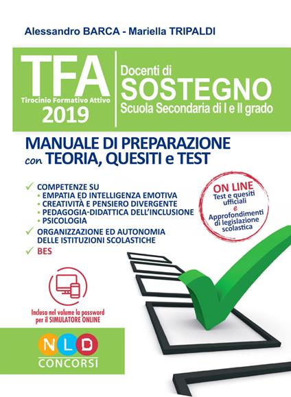 TFA. Docenti di sostegno scuola secondaria di I e II grado. Manuale di preparazione con teoria, quesiti e test. Con software di simulazione - Alessandro Barca,Mariella Tripaldi - copertina