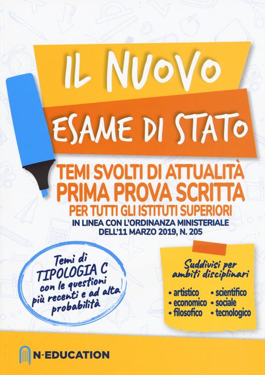 Il nuovo esame di Stato. Temi svolti di attualità. Prima prova scritta per tutti gli istituti superiori in linea con l'ordinanza ministeriale dell'11 marzo 2019, n. 205 - copertina