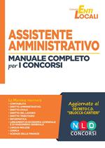 Assistente amministrativo. Manuale completo per i concorsi
