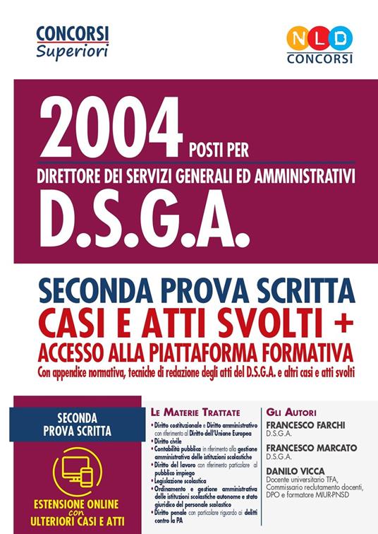 2004 posti per direttore dei servizi generali ed amministrativi DSGA. Seconda prova scritta. Casi e atti svolti. Con accesso alla piattaforma formativa. Con aggiornamento online - Francesco Franchi,Francesco Marcato - copertina