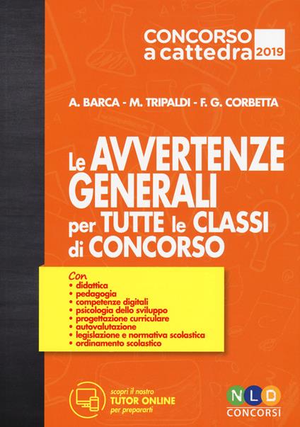 Le avvertenze generali per tutte le classi di concorso. Con espansione online - Alessandro Barca,Mariella Tripaldi,Federica Gaia Corbetta - copertina